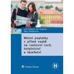 Místní poplatky v přímé vazbě na cestovní ruch, hotelnictví a lázeňství – Hledejceny.cz