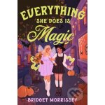 Everything She Does Is Magic – Zboží Dáma