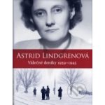 Astrid Lindgrenová: Válečné deníky 1939- 1945 - Astrid Lindgren, Kerstin Ekman, Karin Nyman – Hledejceny.cz