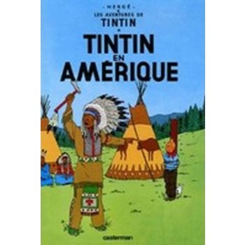 Tintin en Amérique Les Aventures de Tintin #3 - Herge