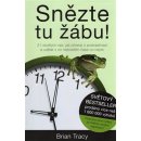 Snězte tu žábu! - Brian Tracy