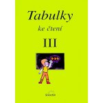 Tabulky ke čtení III - 2. vydání - Vladimír Linc