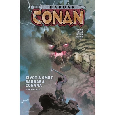 Barbar Conan - Život a smrt barbara Conana kniha druhá – Hledejceny.cz