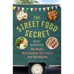 The Street Food Secret: The World’s Mos... Kenny McGovern – Hledejceny.cz