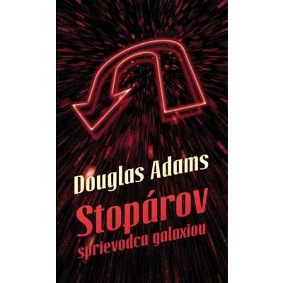 Stopárov sprievodca galaxiou - Douglas Adams – Hledejceny.cz