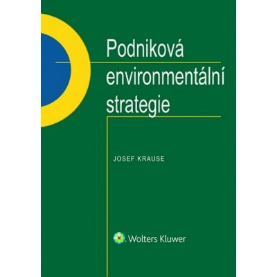 Podniková environmentální strategie - Josef Krause – Hledejceny.cz