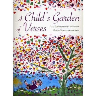 A Child's Garden of Verses R. Stevenson