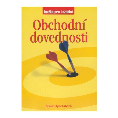 Obchodní dovednosti - Soňa Opletalová – Hledejceny.cz