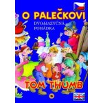 O Palečkovi Tom Thumb – Zboží Mobilmania