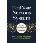 Heal Your Nervous System: The 5-Step Plan for Lasting Relief from Anxiety, Dysregulation, and Trauma – Hledejceny.cz