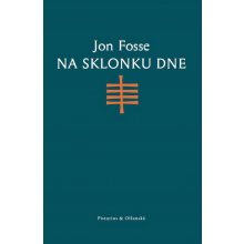 Na sklonku dne - Jon Fosse