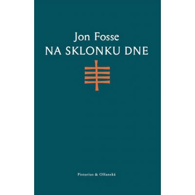 Na sklonku dne - Jon Fosse