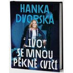 Hana Dvorská – Aby tě život bavil - Hana Dvorská – Hledejceny.cz