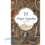 77 Prager Legenden / 77 pražských legend německy - Ježková Alena – Hledejceny.cz