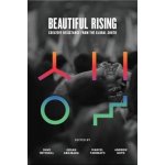 Beautiful Rising: Creative Resistance from the Global South Abujbara JumanPaperback – Hledejceny.cz