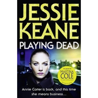 Playing Dead - Jessie Keane – Hledejceny.cz