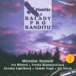 Různí - Písničky z Balady pro banditu CD – Hledejceny.cz