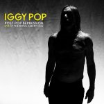 Iggy Pop - Post Pop Depression - Live At The Royal Albert Hall - Edice 2017 LP – Sleviste.cz