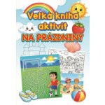 Veľká kniha aktivít na prázdniny – Hledejceny.cz
