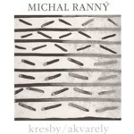 Kresby, akvarely - Michal Ranný – Hledejceny.cz