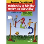 Hádanky a hříčky nejen se slovíčky - Pospíšilová Zuzana – Hledejceny.cz