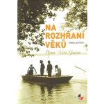 Na rozhraní věků - Tomislav Petr – Hledejceny.cz