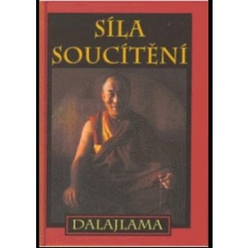 Síla soucítění - Jeho Svatost Dalajlama