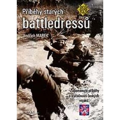 PŘÍBĚHY STARÝCH BATTLEDRESSŮ 2 - Marek Jindřich