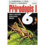 PŘÍRODOPIS I PRO 6. ROČNÍK - Luděk Jindřich Dobroruka; Václav Cílek; F. Hasch – Hledejceny.cz