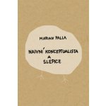 Naivní konceptualista a slepice – Hledejceny.cz