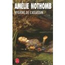 Hygiéne de l'assassin Nothomb Amélie