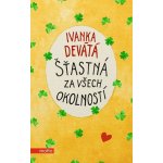 Šťastná za všech okolností – Sleviste.cz