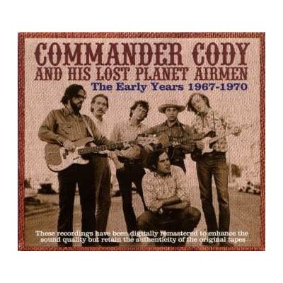 Commander Cody And His Lost Planet Airmen - The Early Years 1967-1970 CD