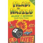 Payne C. D. - Mládí v hajzlu 2 – Hledejceny.cz