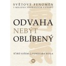 Odvaha nebýt oblíbený - Kišimi Ičiró, Fumitake Koga