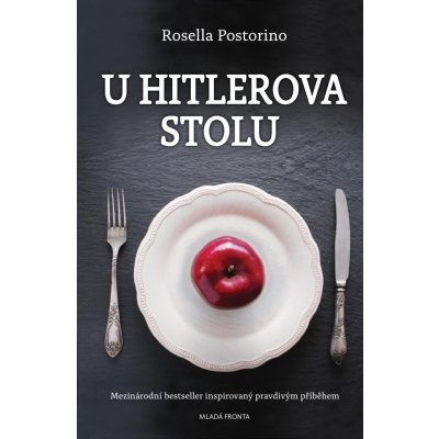 U Hitlerova stolu - Rosella Postorini – Sleviste.cz
