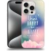 Pouzdro a kryt na mobilní telefon Apple Picasee Ultimate Case pro Apple iPhone 16 Pro - Think happy be happy