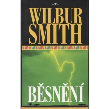 Běsnění - Wilbur Smith