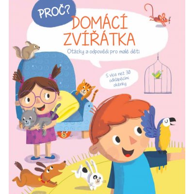 Proč? Domácí zvířátka – Hledejceny.cz