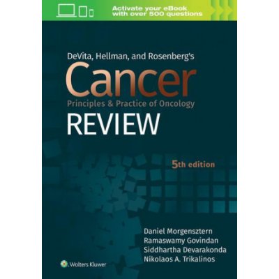 DeVita, Hellman, and Rosenberg's Cancer Principles a Practice of Oncology Review – Zbozi.Blesk.cz