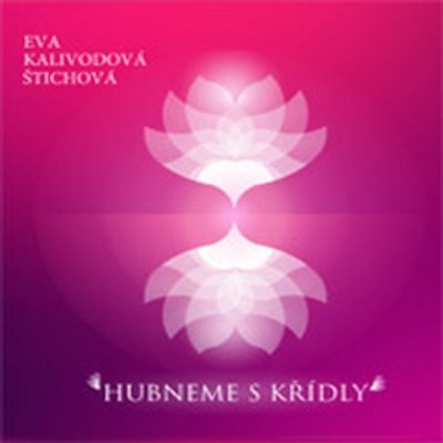 Hubneme s Křídly - Eva Kalivodová Štichová