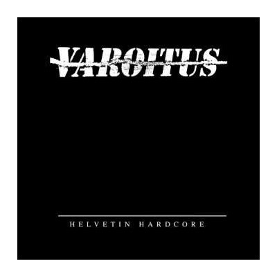 Varoitus - Helvetin Hardcore LP