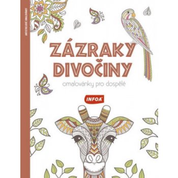 Zázraky divočiny Omalovánky pro dospělé