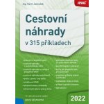 ANAG Cestovní náhrady v 350 příkladech 2022 - JANOUŠEK Karel Ing. – Hledejceny.cz