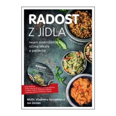 Radost z jídla - Vladimíra Strnadelová, Jan Zerzán