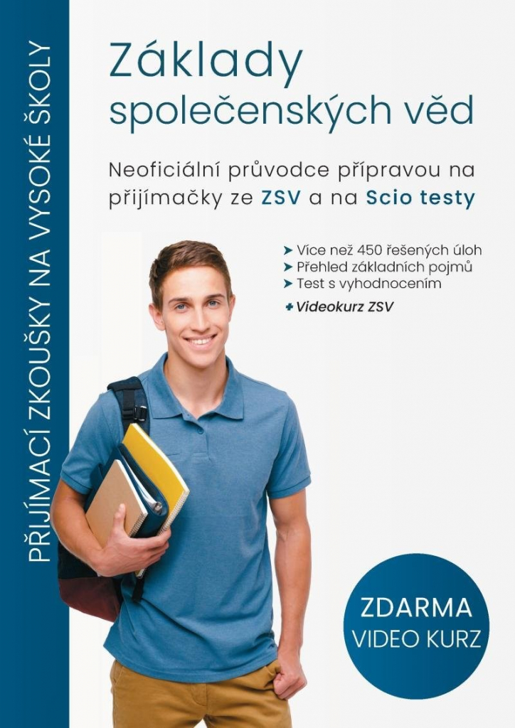 Základy společenských věd - Neoficiální průvodce přípravou na přijímačky ze ZSV a na Scio testy - kolektiv autorů