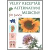 Kniha Velký receptář alternativní medicíny - Jiří Janča