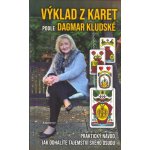 Výklad z karet podle Dagmar Kludské - Dagmar Kludská – Hledejceny.cz