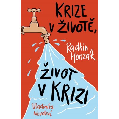 Krize v životě, život v krizi - Vladimíra Novotná, Radkin Honzák – Zboží Mobilmania