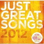 Just Great Songs 2012 CD – Hledejceny.cz